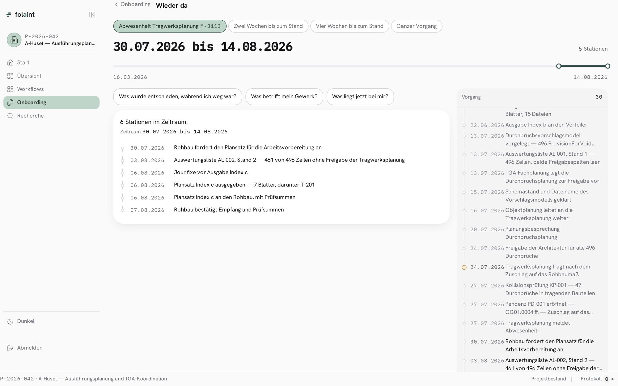 The catch-up screen: a period on a timeline, three prepared questions, and six dated stations in that period, with the full process history on the right.